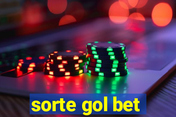 sorte gol bet